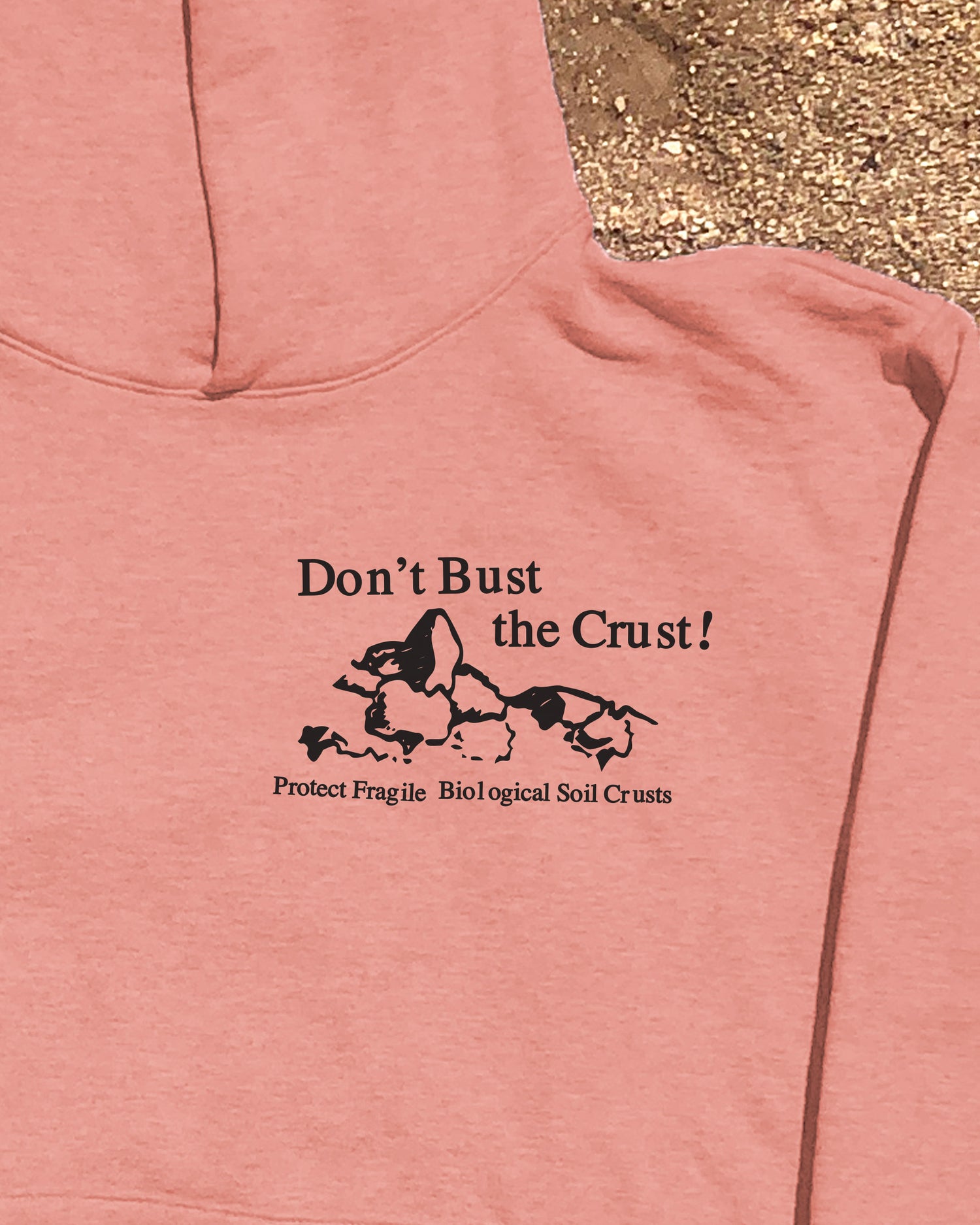 Don't Bust the Crust! Hooded Sweatshirt