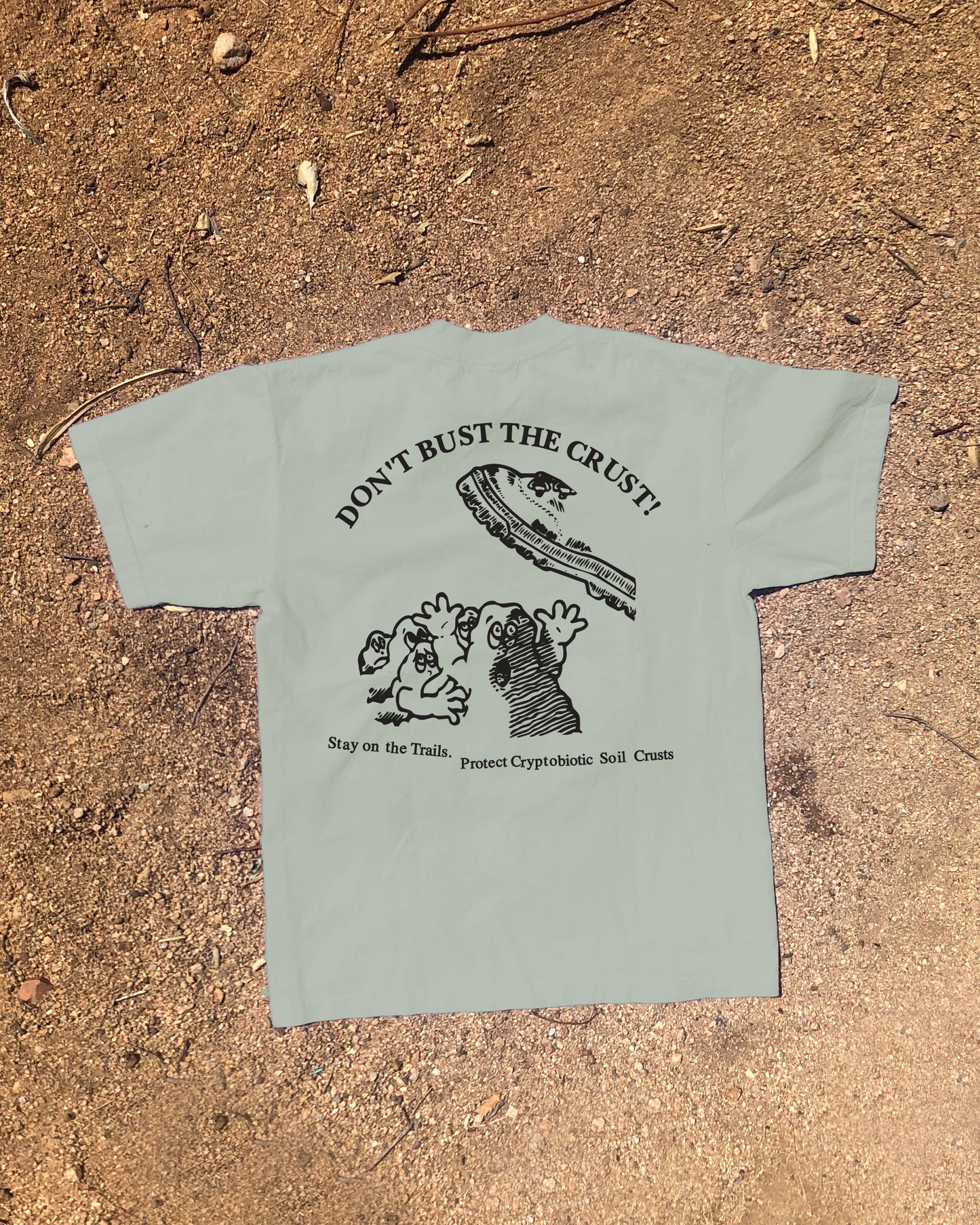 Don't Bust the Crust! Trails T-Shirt